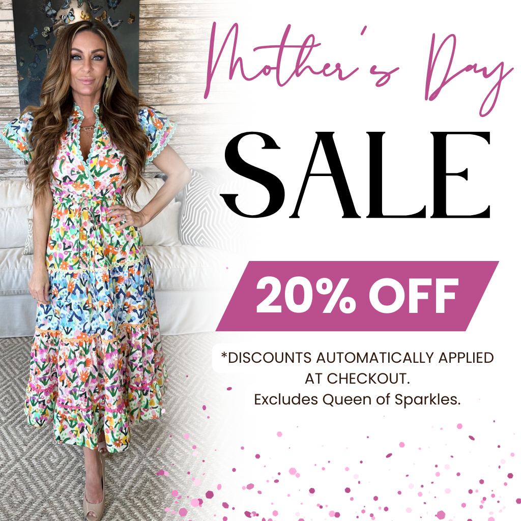 20% OFF MOTHER'S DAY SALE at Bloom West Boutique. Discount applied at checkout. Excludes queen of sparkles items.   | Women's Fashion Boutique in Houma, LA