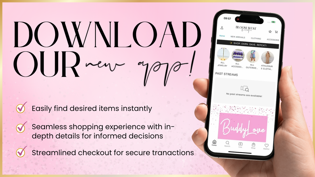 Download our app | Bloom West Boutique | Houma, LA