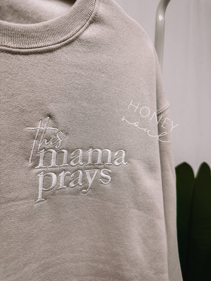 This Mama Prays Embroidered Sweatshirt-Graphic Sweaters-Honey Soul LLC-Shop with Bloom West Boutique, Women's Fashion Boutique, Located in Houma, Louisiana