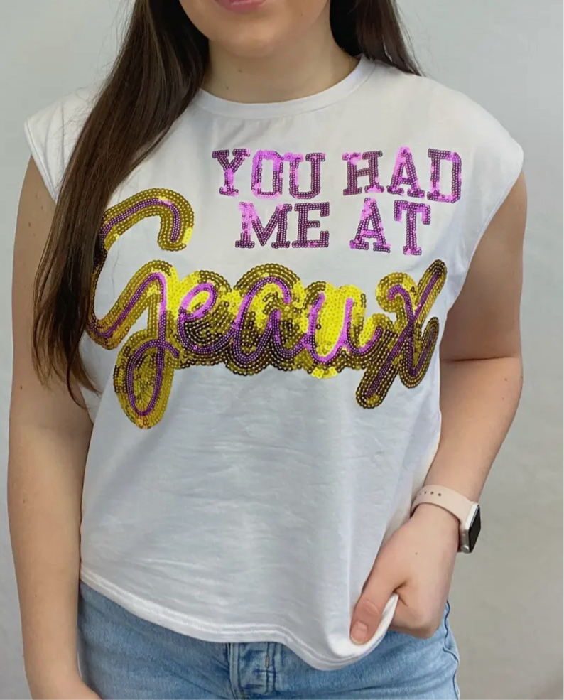 You Had Me At Geaux-Sleeveless-Bomb Designs-Shop with Bloom West Boutique, Women's Fashion Boutique, Located in Houma, Louisiana