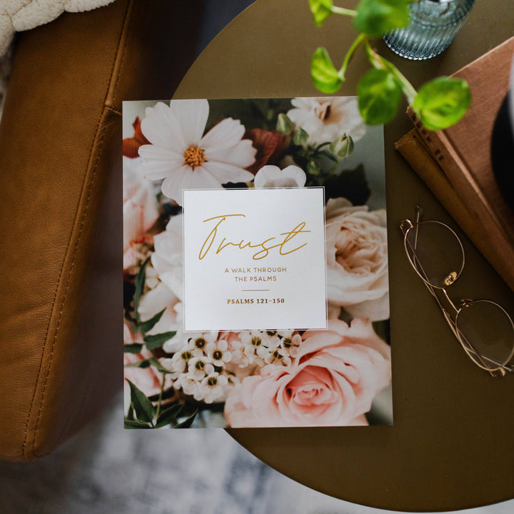 Trust | Psalms 121-150-The Daily Grace Co-Shop with Bloom West Boutique, Women's Fashion Boutique, Located in Houma, Louisiana