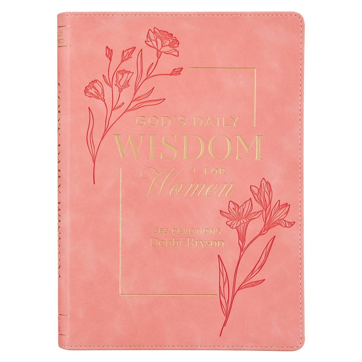 God's Daily Wisdom for Women; 365 Devotions-Bibles & Devotionals-Christian Art Gifts-Shop with Bloom West Boutique, Women's Fashion Boutique, Located in Houma, Louisiana