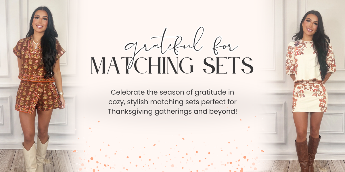 Grateful for Matching Sets | Bloom West Boutique | Houma, LA