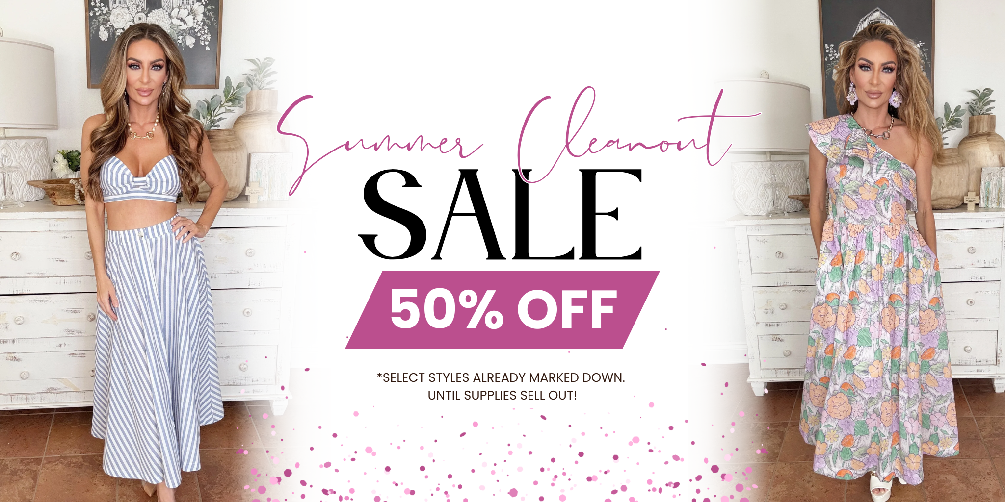 Summer Cleanout Sale 50% Off | Bloom West Boutique | Houma, LA