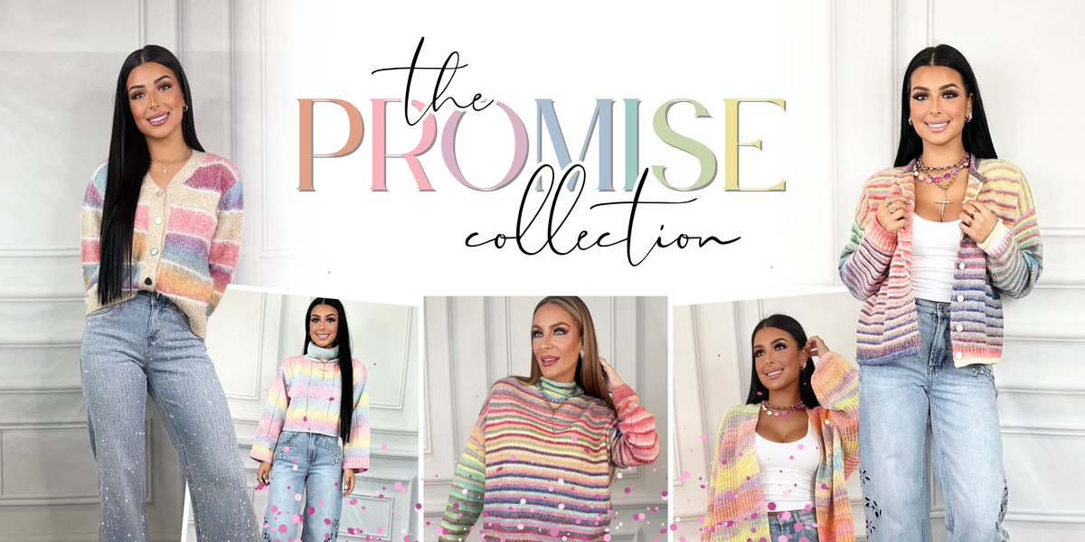The Promise Collection | Rainbow Apparel | Bloom West Boutique | Houma, LA