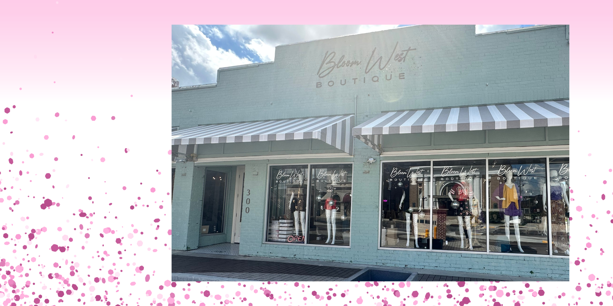 Visit us at Bloom West Storefront | Women's Fashion Boutique in Houma, LA
