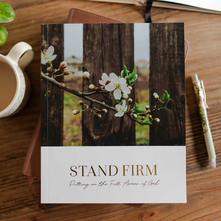 Stand Firm | Armor of God Study -The Daily Grace Co-Shop with Bloom West Boutique, Women's Fashion Boutique, Located in Houma, Louisiana