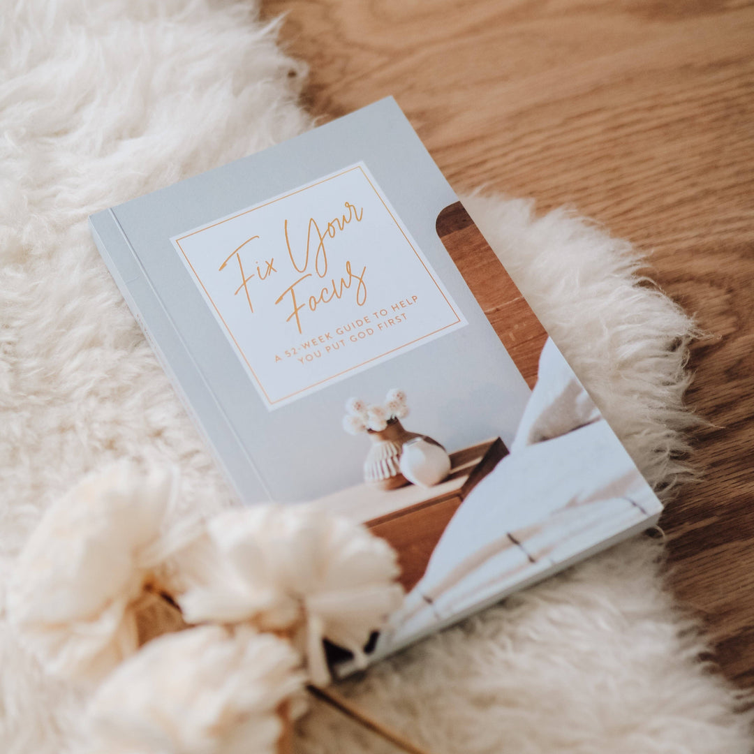 Fix Your Focus | A 52-Week Guide to Help You Put God First-The Daily Grace Co-Shop with Bloom West Boutique, Women's Fashion Boutique, Located in Houma, Louisiana