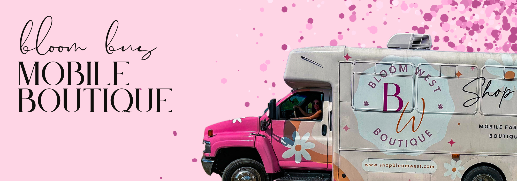 Pink mobile boutique truck with 'Bloom Bus Mobile Boutique' branding on a pink background | Bloom West Boutique | Houma, LA